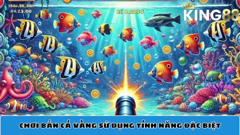 Sử dụng tính năng đặc biệt 