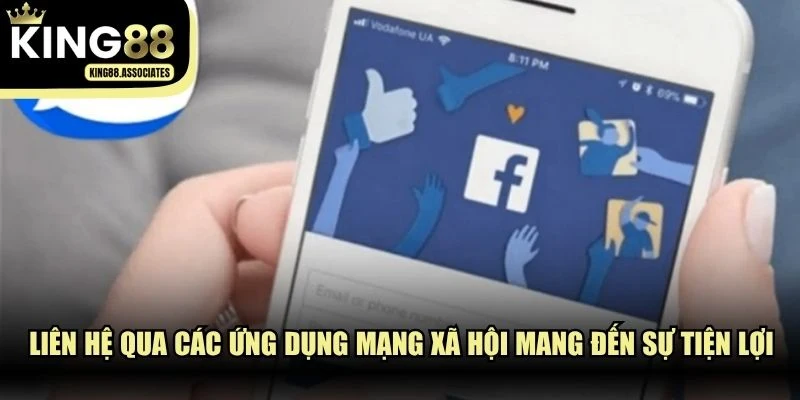 Liên hệ qua các ứng dụng mạng xã hội mang đến sự tiện lợi
