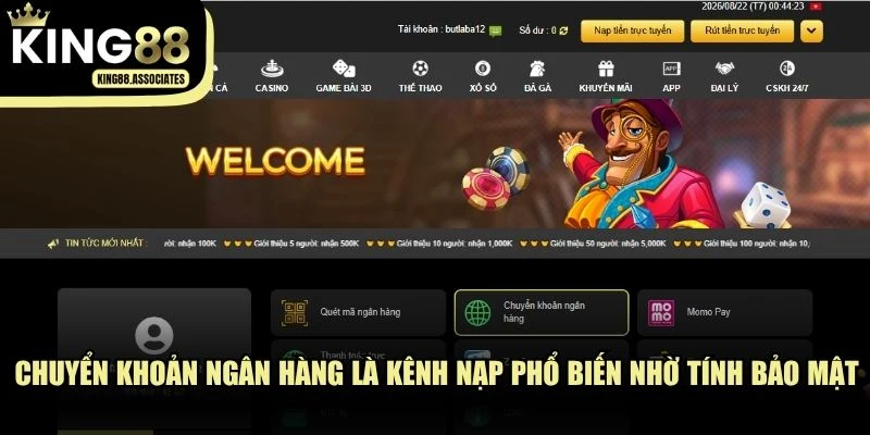 Chuyển khoản ngân hàng là kênh nạp phổ biến nhờ tính bảo mật cao và ổn định