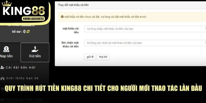 Quy trình rút tiền KING88 chi tiết cho người mới thao tác lần đầu